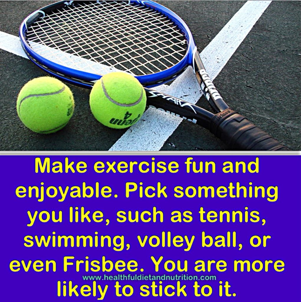 Make Exercise Fun And Enjoyable Exercise doesn’t have to be a chore; it can be a fun and enjoyable experience! To spice things up, try incorporating music that energizes you or join a group class where you can socialize and meet new friends. Explore outdoor activities like hiking, biking, or dancing in the park. Set personal challenges or participate in friendly competitions for motivation. Mix routines by trying out new sports or fitness apps that offer engaging workouts. Lastly, celebrate small victories, and remember that exercise can be a playful adventure that boosts your mood and strengthens your body—just enjoy the journey!