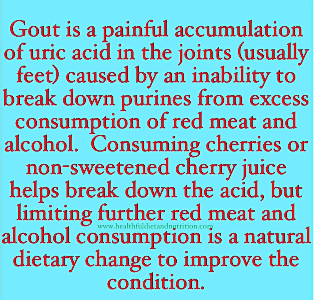 Gout is a painful form of arthritis caused by uric acid crystal buildup in the joints. Effective remedies include lifestyle and dietary adjustments. Increase water intake to help flush out uric acid. Limit purine-rich foods like red meat, shellfish, and sugary beverages. Incorporate cherries or cherry juice, which may reduce flare-ups. Over-the-counter NSAIDs (e.g., ibuprofen) can alleviate pain and inflammation. Consider vitamin C supplements, as they may help lower uric acid levels. Consult a healthcare professional for medications if necessary, such as allopurinol, which can help manage uric acid levels in the long term. Regular exercise and maintaining a healthy weight are also beneficial.