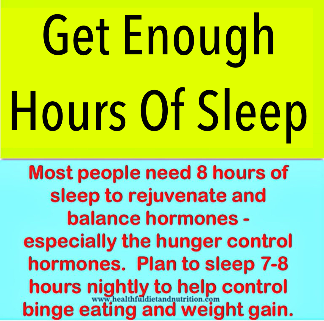 Get Enough hours of Sleep