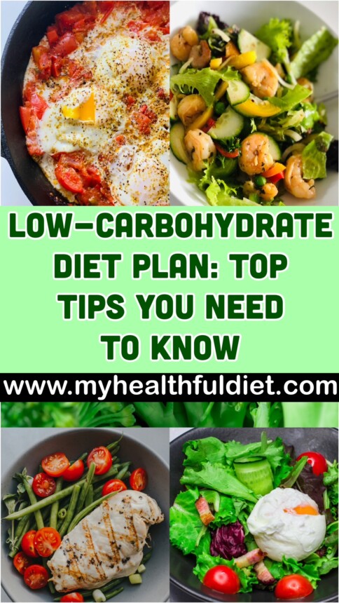 Low-Carbohydrate Diet Plan: Top Tips You Need to Know