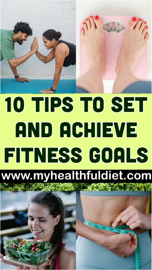 10 Tips To Set And Achieve Fitness Goal