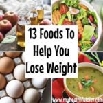 13 Foods To Help You Lose Weight