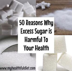 50 Reasons Why Excess Sugar is Harmful To Your Health