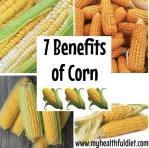 7 Benefits of Corn