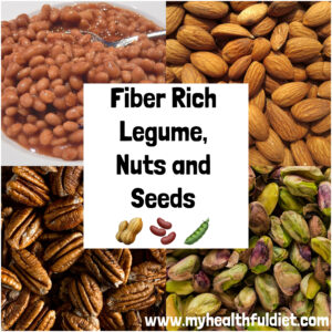 Fiber Rich Legume, Nuts and Seeds www.myhealthfuldiet.com