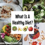 What Is A Healthy Diet?