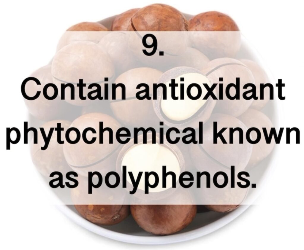 9. 9. Contain antioxidant phytochemical known as polyphenols.