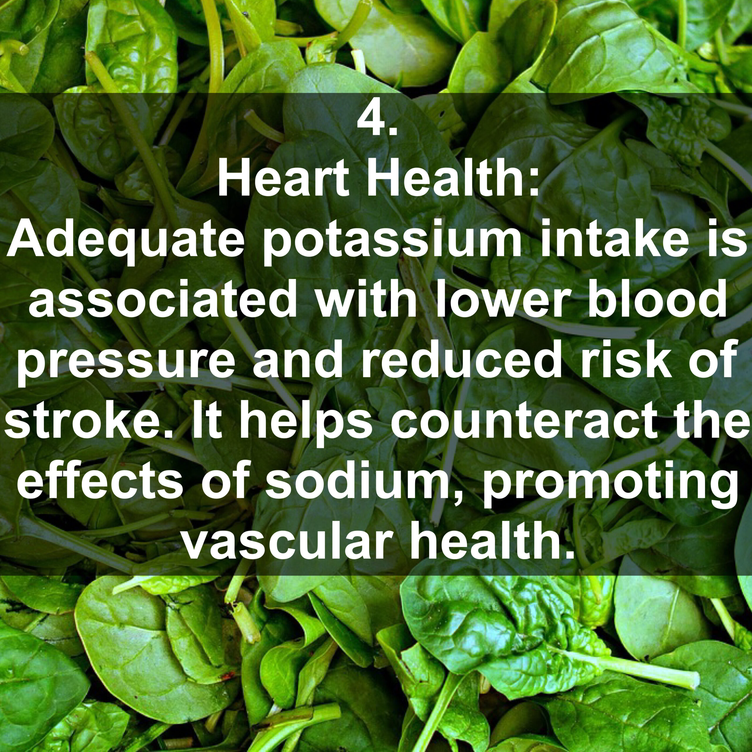 4. Heart Health: Adequate potassium intake is associated with lower blood pressure and reduced risk of stroke. It helps counteract the effects of sodium, promoting vascular health.