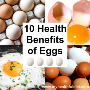 10 Health Benefits of Eggs