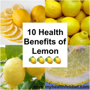 10 Health Benefits of Lemon