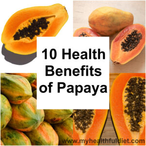 10 Health Benefits of Papaya