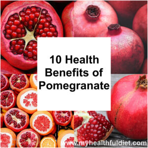 10 Health Benefits of Pomegranate