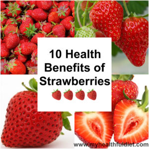 10 Health Benefits of Strawberries