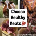 Choose Healthy Meats www.myhealthfuldiet.com