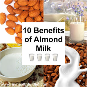 10 Health Benefits of Almond Milk