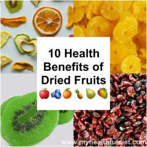 10 Health Benefits of Dried Fruits