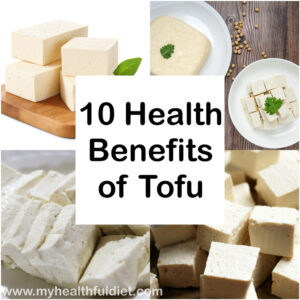 10 Health Benefits of Tofu