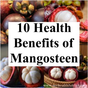 10 Health Benefits of Mangosteen