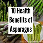 10 Health Benefits of Asparagus