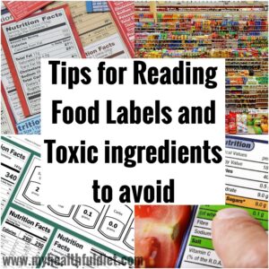 Tips for Reading Food Labels and Toxic ingredients to avoid