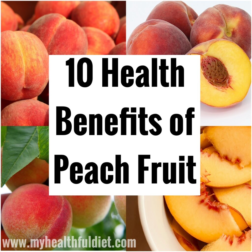 10 Health Benefits of Peach Fruit