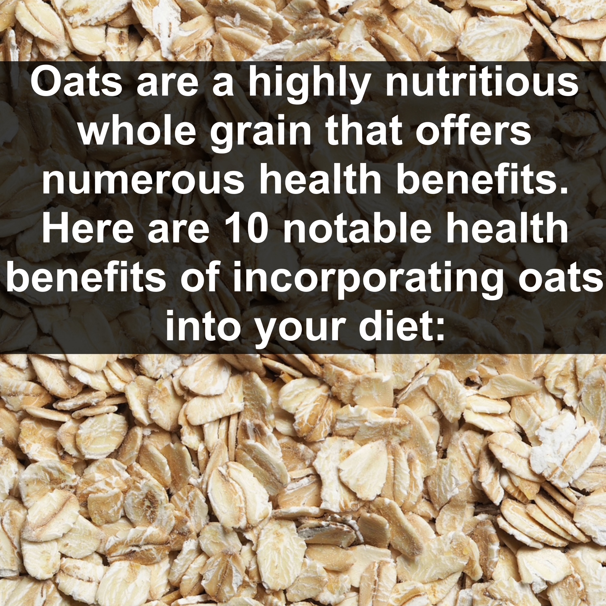 Oats are a highly nutritious whole grain that offers numerous health benefits. Here are ten notable health benefits of incorporating oats into your diet:
