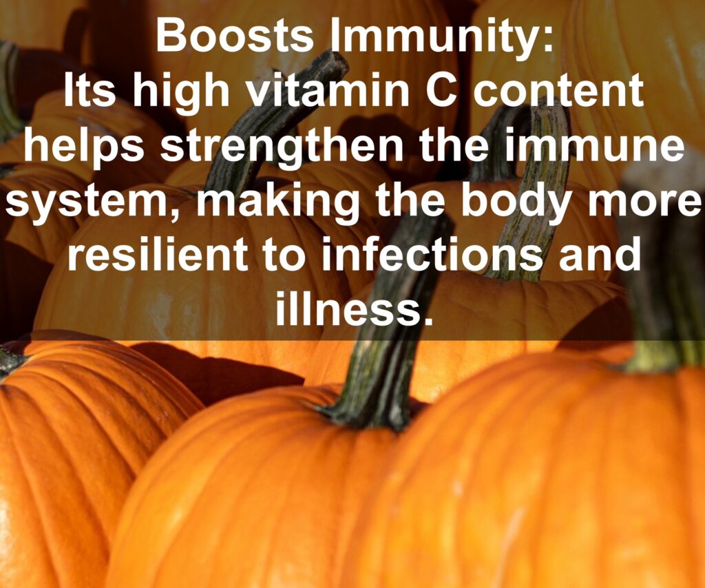 7. Boosts Immunity: Its high vitamin C content helps strengthen the immune system, making the body more resilient to infections and illness.