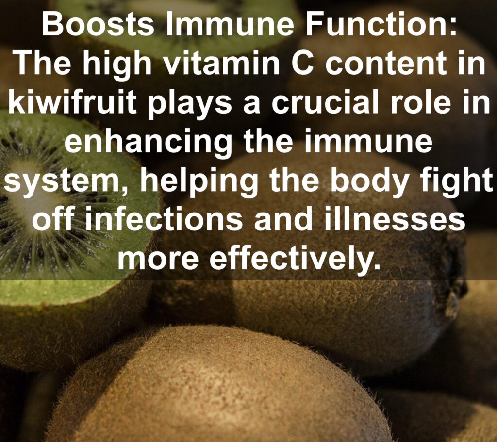 4. Boosts Immune Function: The high vitamin C content in kiwifruit plays a crucial role in enhancing the immune system, helping the body fight off infections and illnesses more effectively.