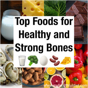 Top Foods for Healthy and Strong Bones