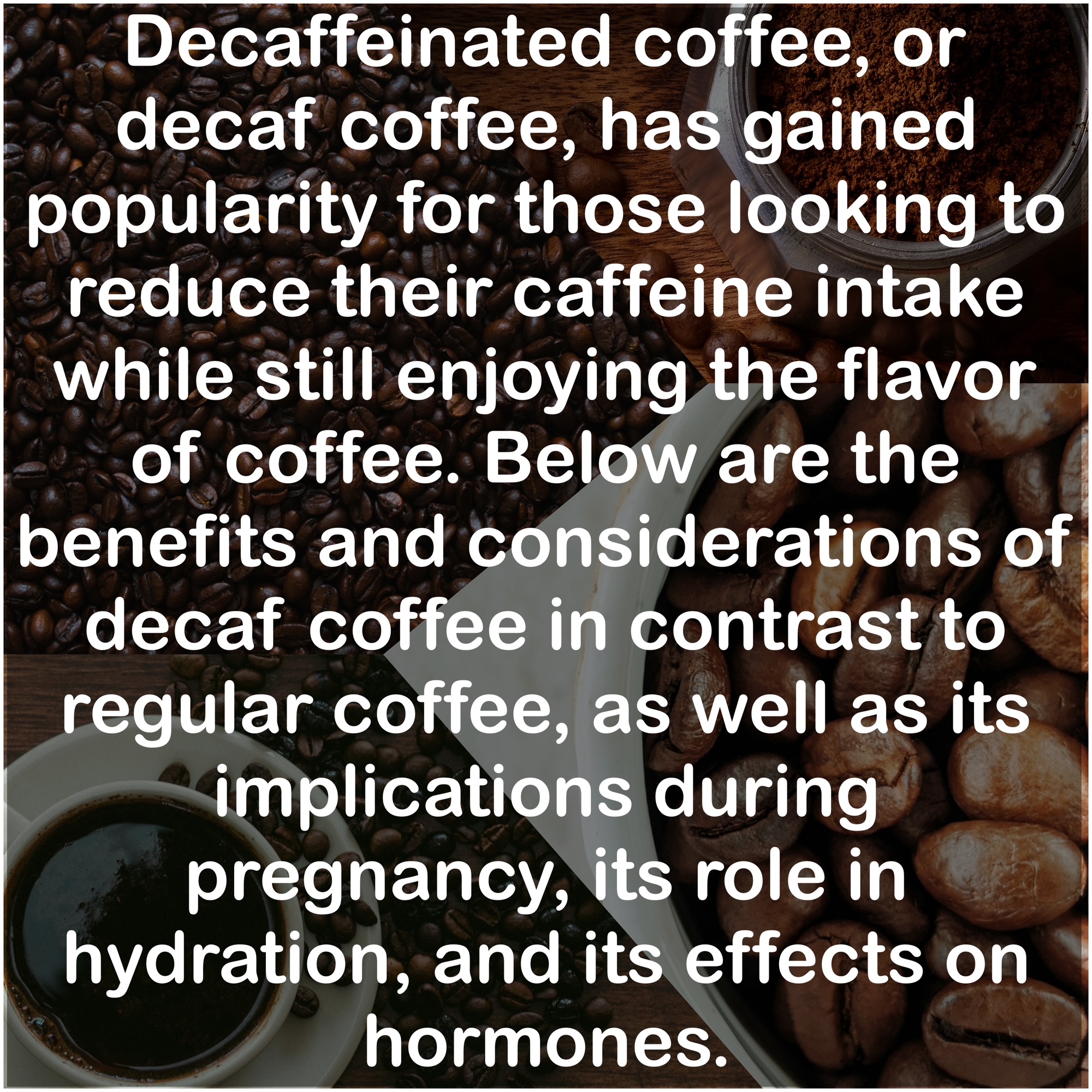 Decaffeinated coffee, or decaf coffee, has gained popularity for those looking to reduce their caffeine intake while still enjoying the flavor of coffee. Below are the benefits and considerations of decaf coffee in contrast to regular coffee, as well as its implications during pregnancy, its role in hydration, and its effects on hormones.