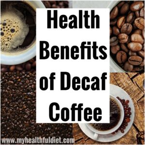 Decaf Coffee Benefits