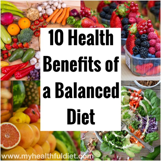 10 Health Benefits of a Balanced Diet