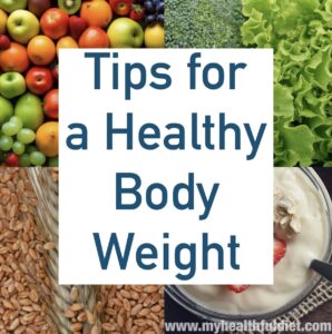 Tips for a Healthy Body Weight