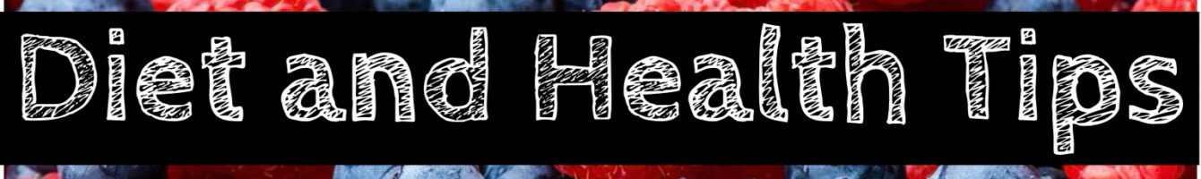 Diet and health tips