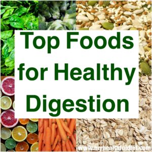 Top Foods for Healthy Digestion