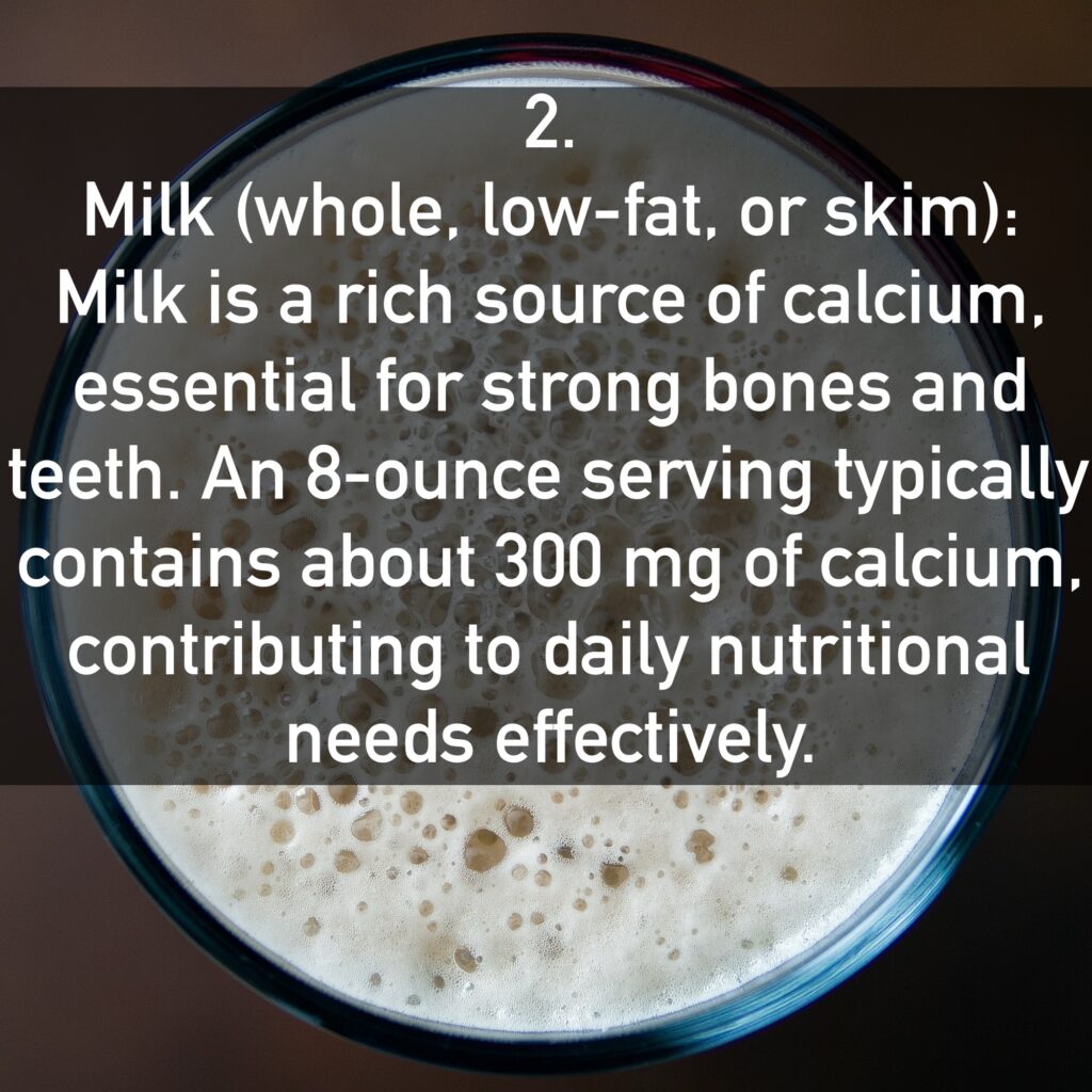 Milk is a rich source of calcium, essential for strong bones and teeth. An 8-ounce serving typically contains about 300 mg of calcium, contributing to daily nutritional needs effectively.