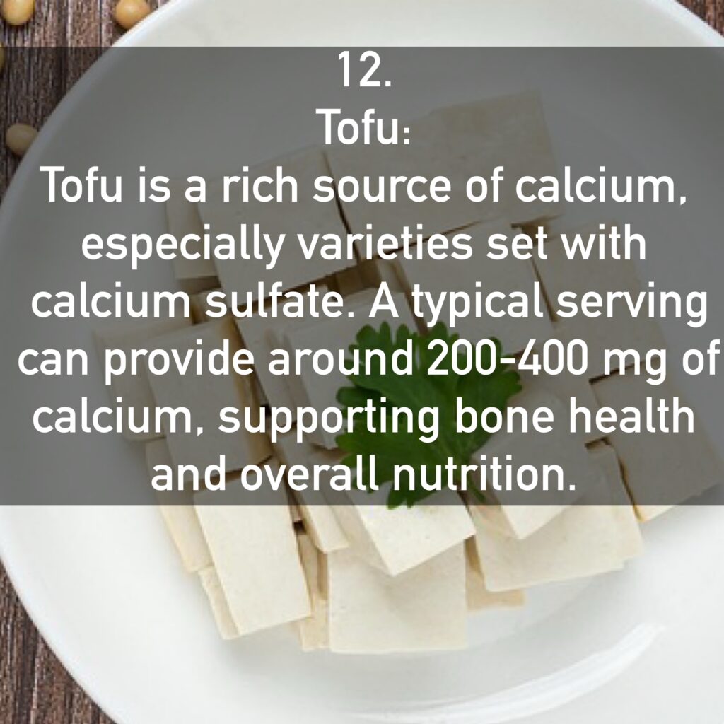 Tofu is a rich source of calcium, especially varieties set with calcium sulfate. A typical serving can provide around 200-400 mg of calcium, supporting bone health and overall nutrition.