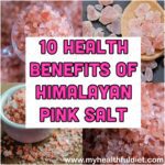 10 Health Benefits of Himalayan Pink Salt