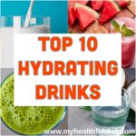 Top 10 Hydrating Drinks