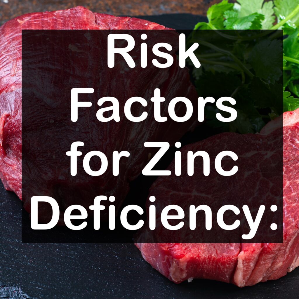 Risk Factors for Zinc Deficiency