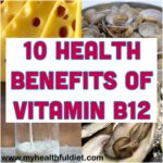 10 Health Benefits of Vitamin B12