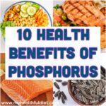 10 Health Benefits of Phosphorus