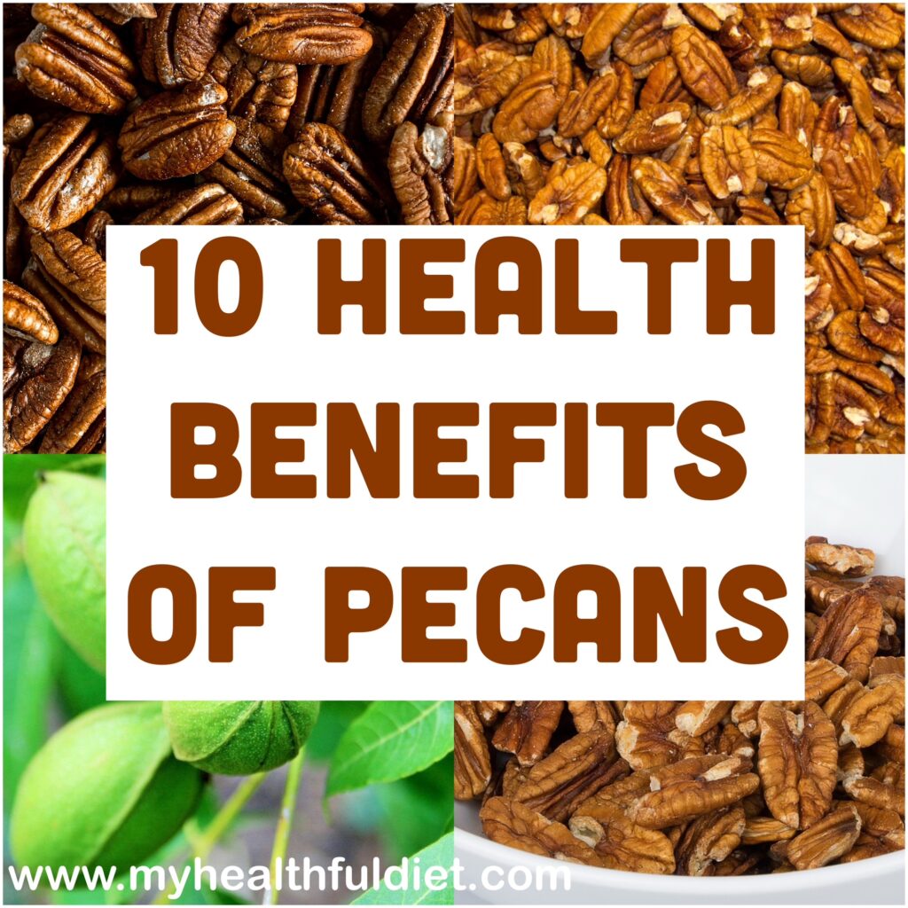 10 Health Benefits of Pecans