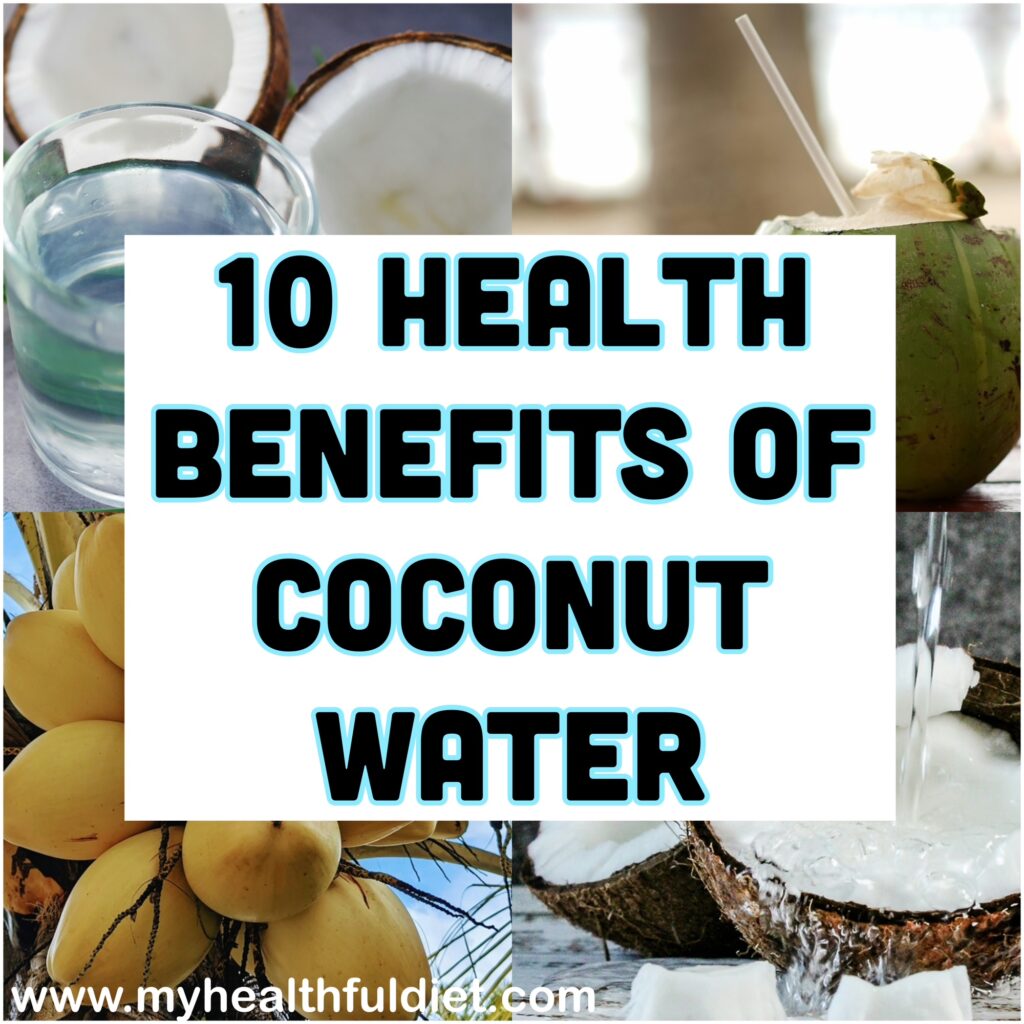 10 Health Benefits of Coconut water
