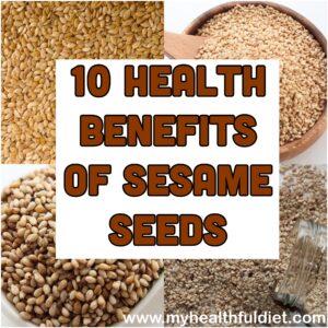 10 Health Benefits of Sesame Seeds