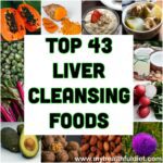 Top 43 Liver Cleansing Foods