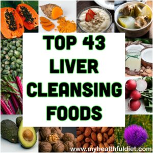 Top 43 Liver Cleansing Foods