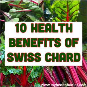 10 Health Benefits of Swiss Chard