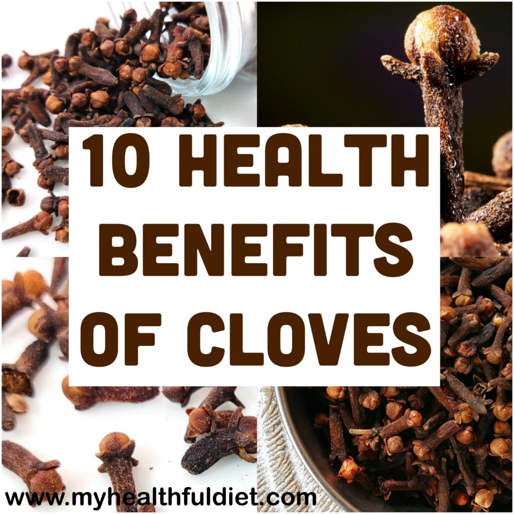 10 Health Benefits of Cloves