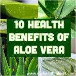 10 Health Benefits of Aloe Vera
